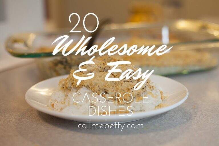 20 Wholesome and Easy Casserole Dishes
