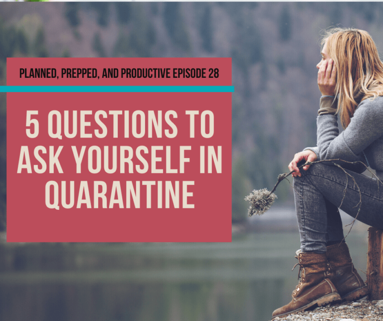#28 5 questions to ask yourself while social distancing