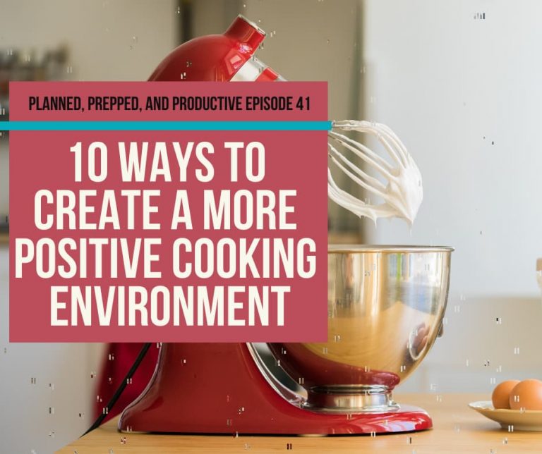 #41 10 ways to create a more positive cooking environment