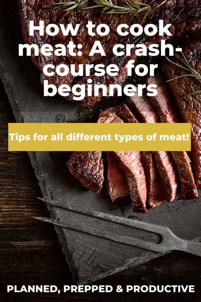 Meat 101: Cooking Basics, Methods, And Tips