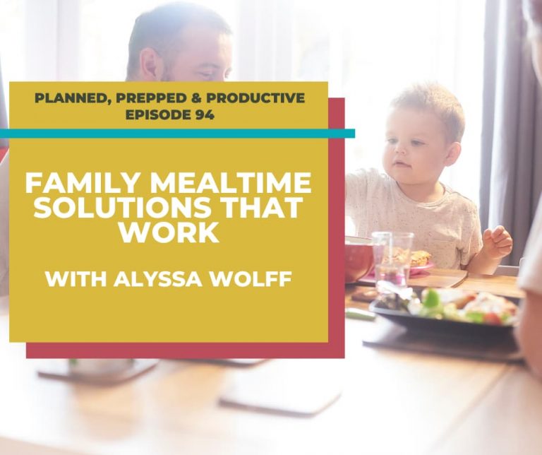 Family mealtime solutions that work with Alyssa Wolff