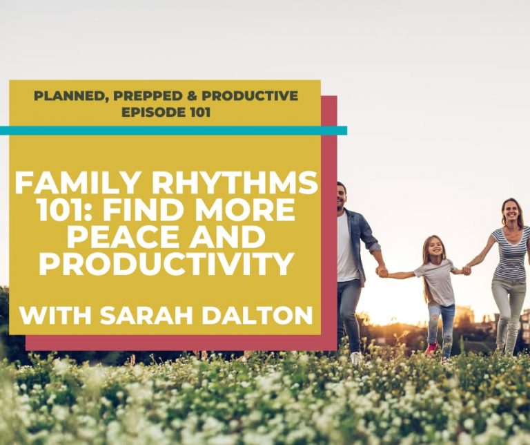 Family Rhythms 101: Improve productivity and find more peace