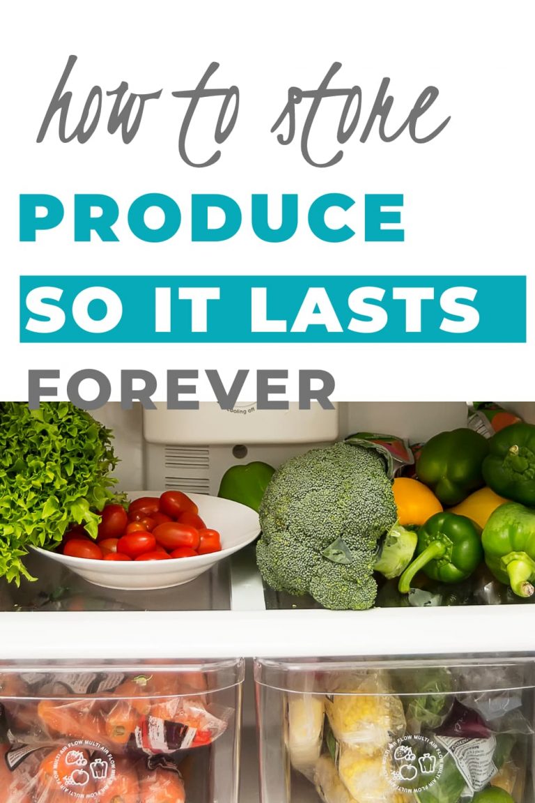 How to store produce so it lasts forever Call Me Betty